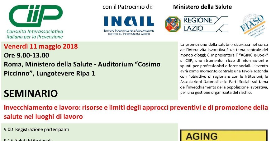 SEMINARIO CIIP - Invecchiamento e Lavoro: Risorse e limiti degli approcci preventivi e di promozione della salute nei luoghi di lavoro SEMINARIO CIIP - Invecchiamento e Lavoro: Risorse e limiti degli approcci preventivi e di promozione della salute nei luoghi di lavoro