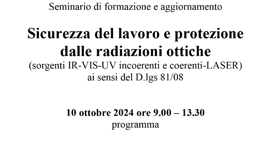 Sicurezza del lavoro e protezione dalle radiazioni ottiche Sicurezza del lavoro e protezione dalle radiazioni ottiche